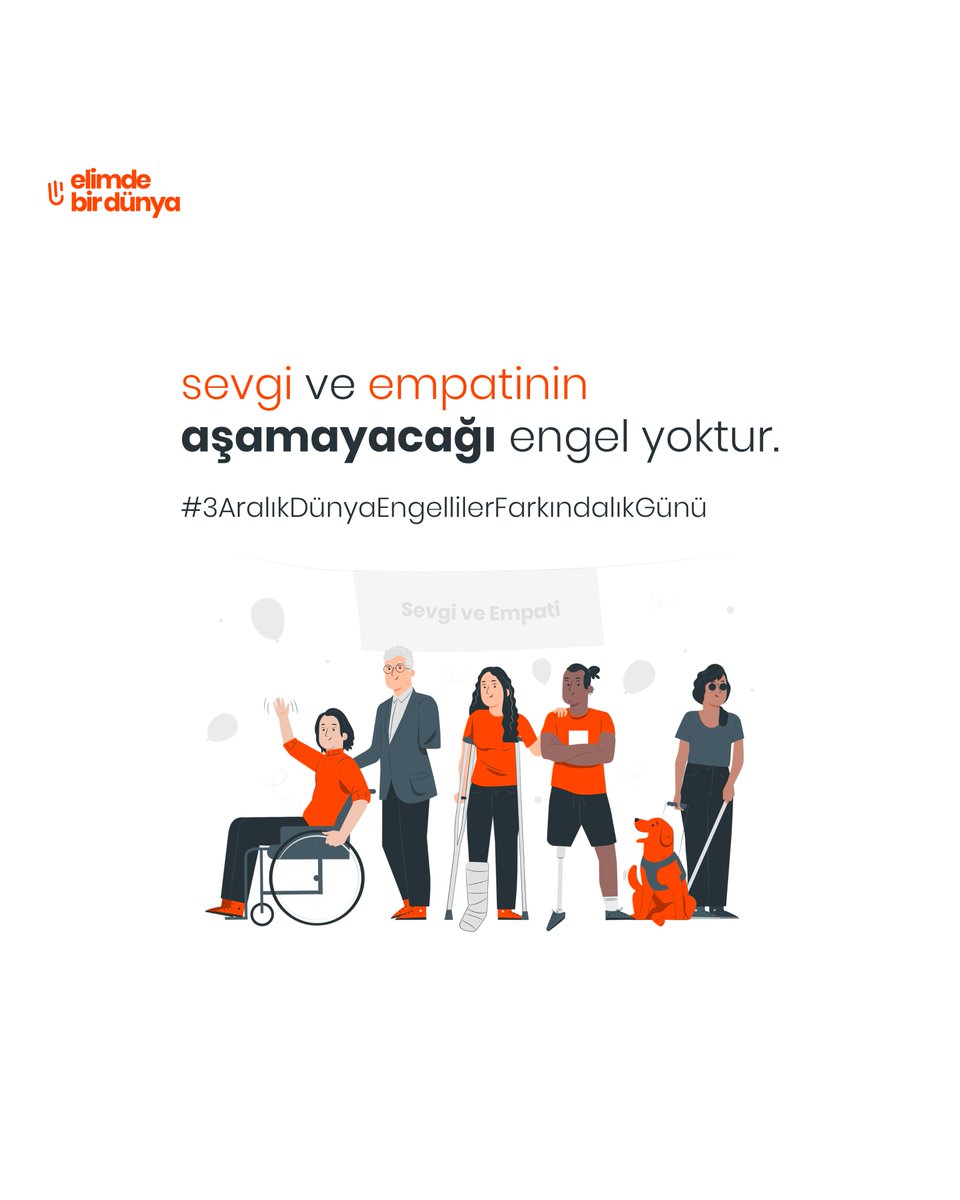 sevgi ve empatinin aşamayacağı #engel yoktur 🧡 | #3AralıkDünyaEngellilerFarkındalıkGünü