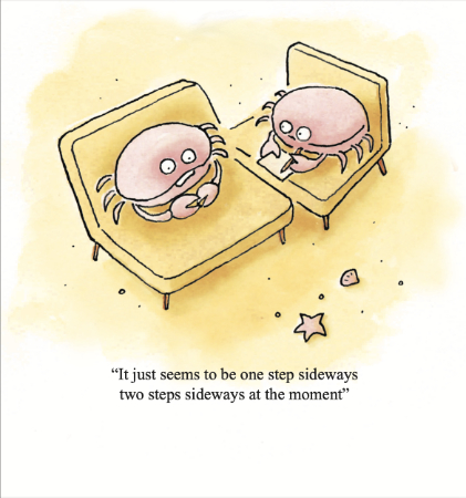 It's a crab's life, innit? This is from my @LucillaLavender #greetingcards range. #sealife #Psychiatry #cartoons 'It just seems to be one step sideways two steps sideways at the moment'