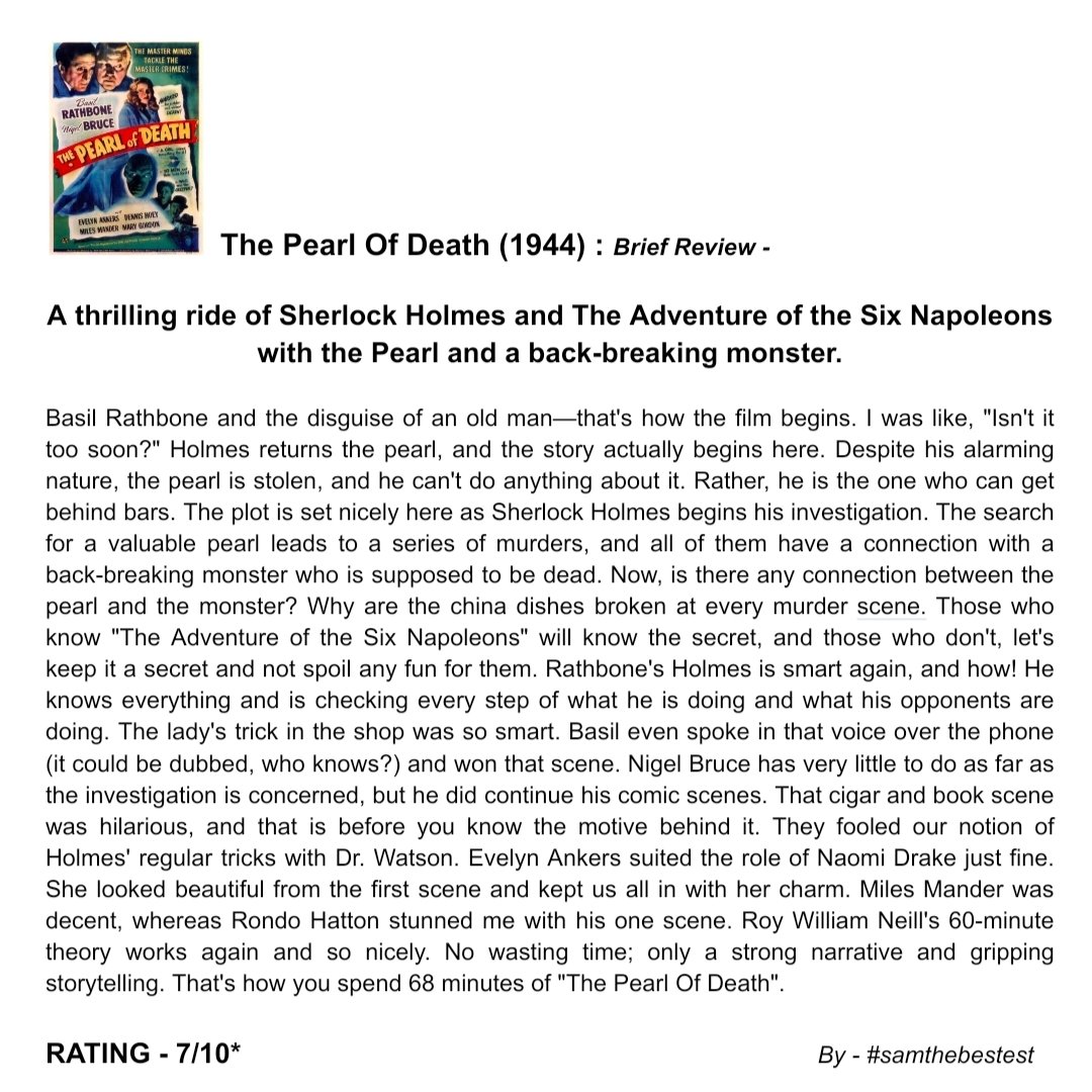 SAMTHEBESTEST_'s tweet photo. Watched #ThePearlOfDeath (1944):

A thrilling ride of Sherlock Holmes and The Adventure of the Six Napoleons with the Pearl and a back-breaking monster

RATING - 7/10*

#SherlockHolmes #RoyWilliamNeill #BasilRathbone #NigelBruce #EvelynAnkers #MilesMander #DennisHoey #RondoHatton https://t.co/EVvMKrz62y