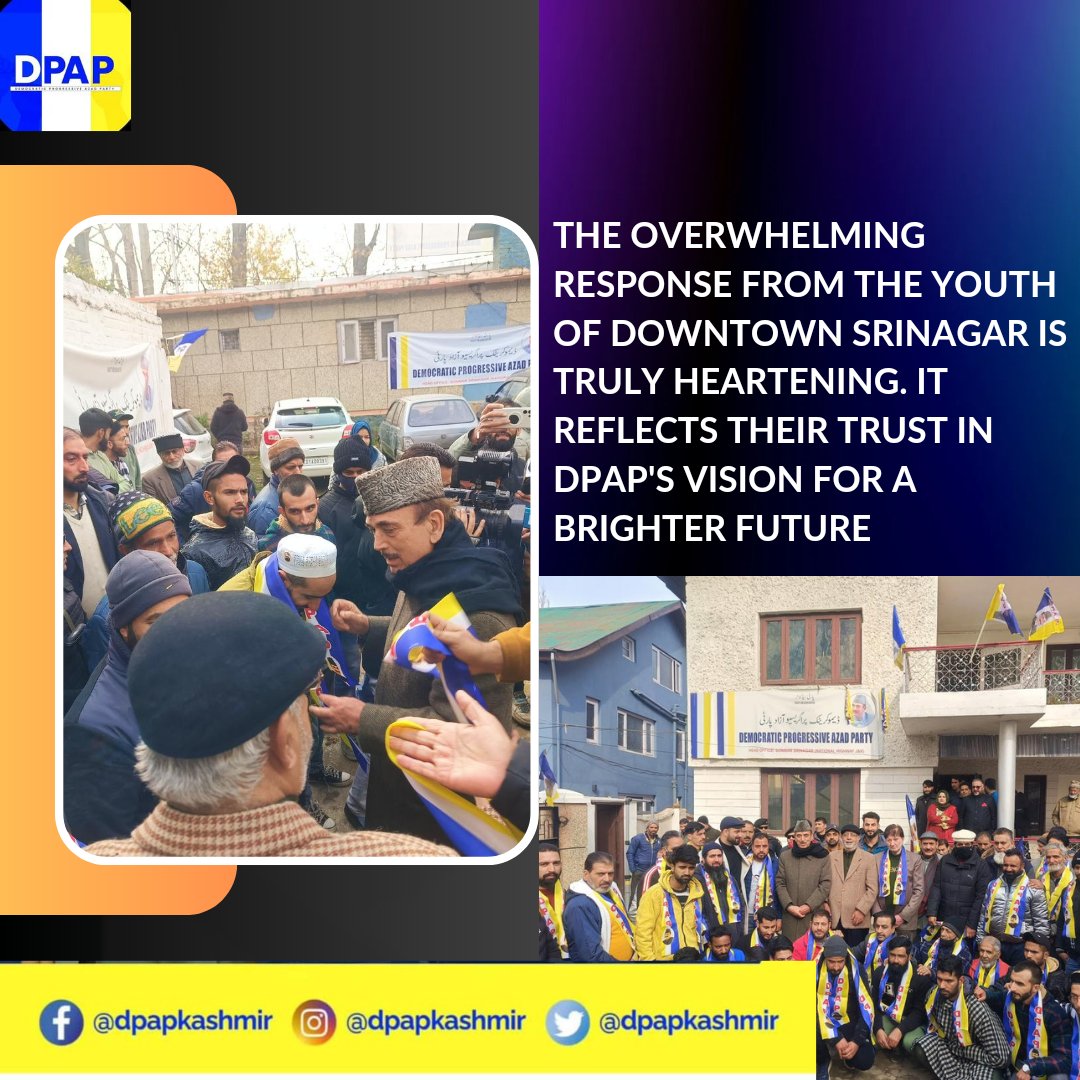 In a show of overwhelming support and confidence in the leadership of Ghulam Nabi Azad, a significant number of youth from Downtown Srinagar have enthusiastically joined the Democratic Progressive Azad Party (DPAP). The event took place at the DPAP office in Srinagar, where the