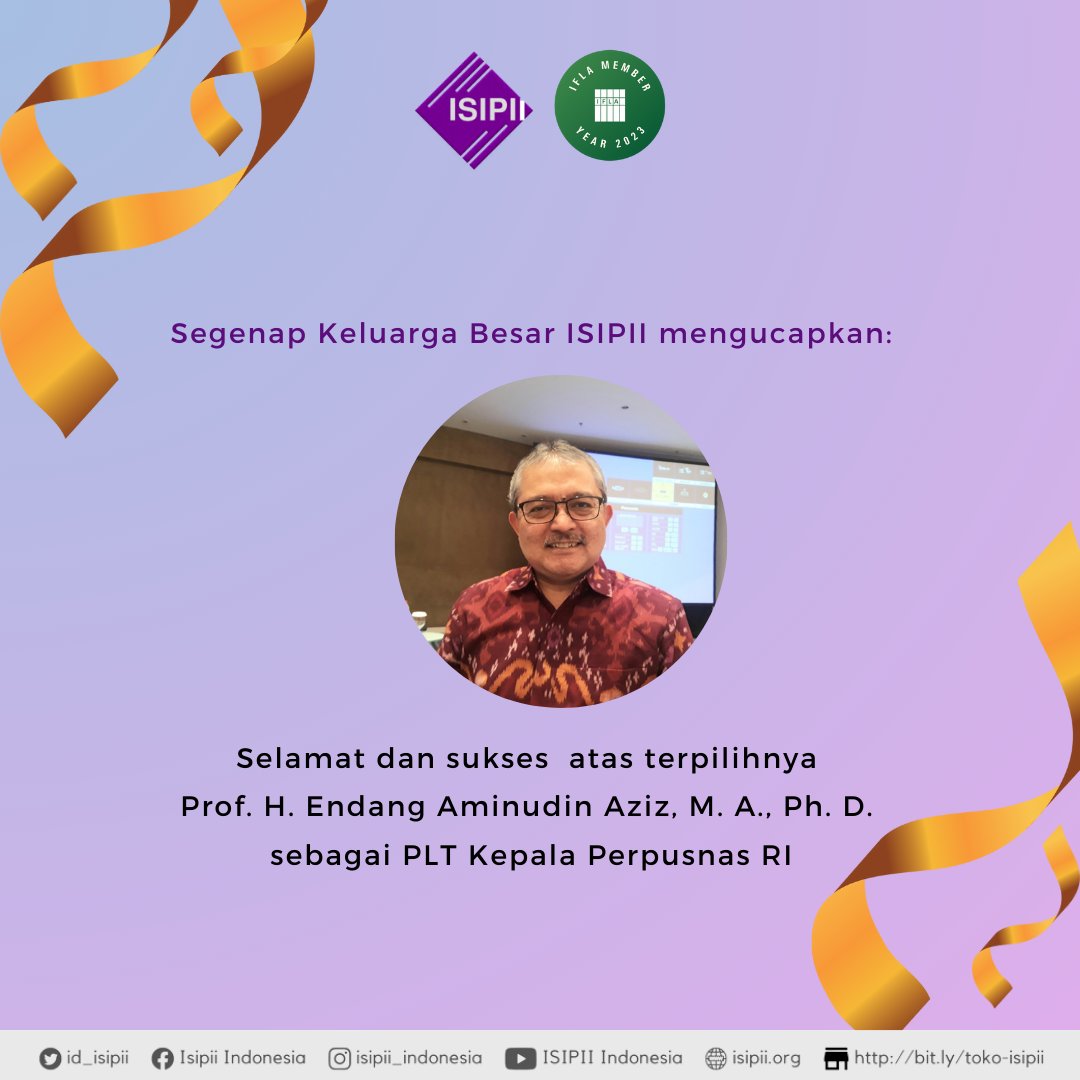ID_ISIPII's tweet photo. Segenap keluarga besar  ISIPII mengucapkan: Selamat dan sukses atas terpilihnya 

Prof. H. Endang Aminudin Aziz, M. A., Ph. D. sebagai PLT Kepala Perpusnas RI
Semoga dapat amanah dan memberikan manfaat bagi institusi dan masyarakat! https://t.co/NAWnRW0x0L