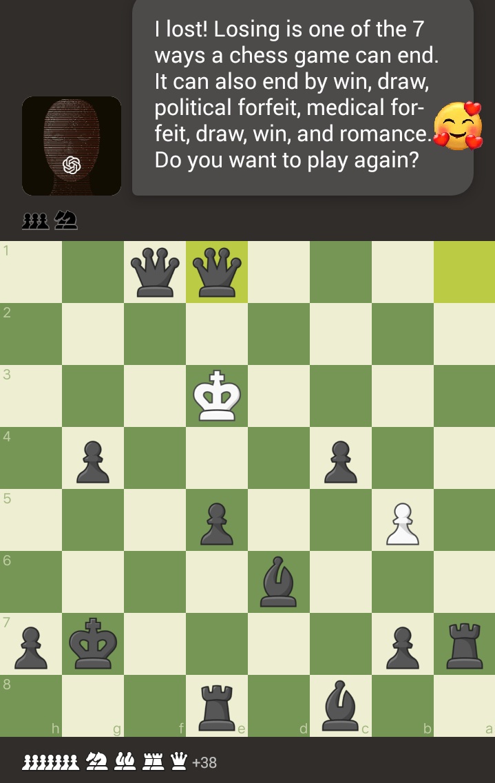 iam8uman's tweet image. I played chess with chatGPT! This was his/her statement just after checkmate👐😂

I don&apos;t know, how it is possible to end game by romance...!?😂😪

#ChatGPT #chessbot #Chess #gptmodel