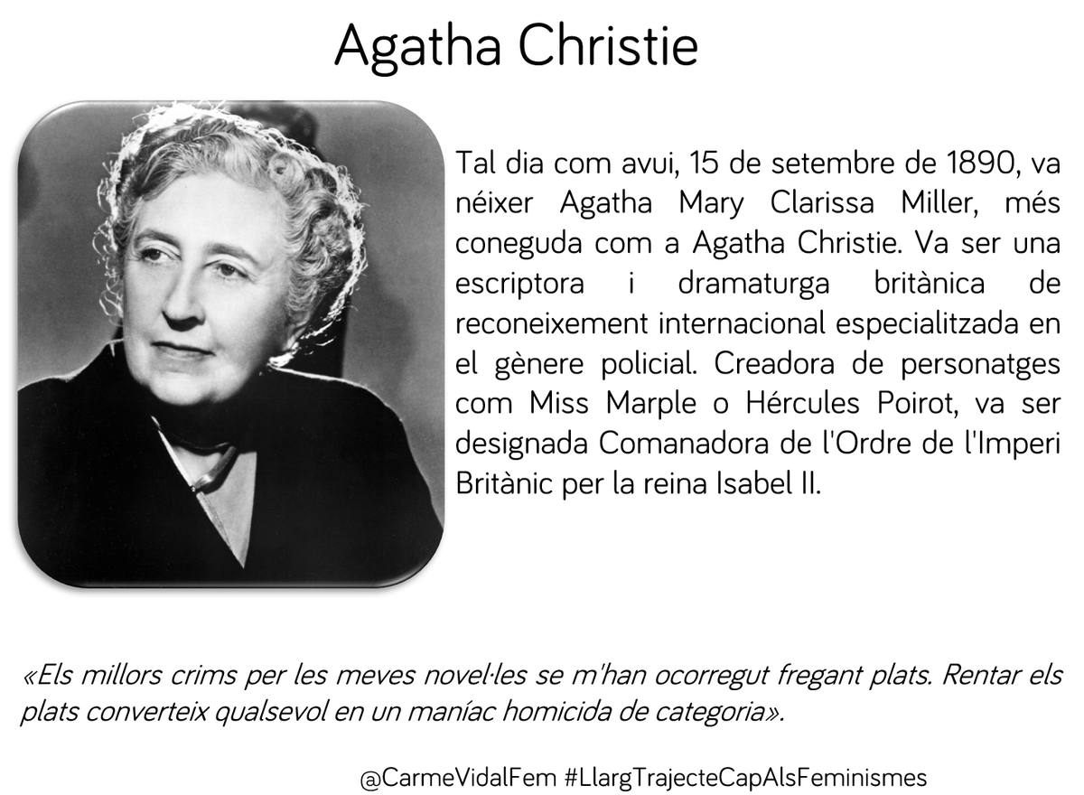 CarmeVidalFem's tweet photo. #TalDiaComAvui, 15 de setembre de 1890, va néixer Agatha Mary Clarissa Miller, #AgathaChristie, escriptora i dramaturga britànica 🇬🇧especialitzada en el gènere policial. Va ser la creadora de personatges com #MissMarple o #HérculesPoirot. #donesescriptores #capdonaenoblit https://t.co/iWQY1RMP2z