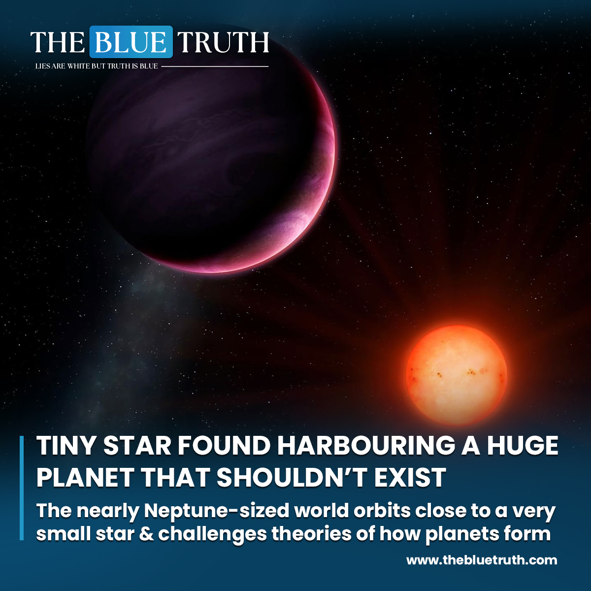 Tiny star found harbouring a huge planet that shouldn’t exist.
The nearly Neptune-sized world orbits close to a very small star and challenges theories of how planets form

#ExoplanetDiscovery #TinyStarBigPlanet #AstronomyNews #PlanetFormation #LHS3154b #TBT #TheBlueTruth
