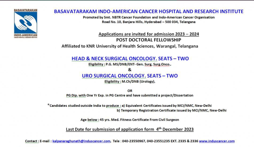 Applications are invited for the Kaloji (Telangana State University) University recognised Uro-oncology fellowship. This is the 5th consecutive batch for the fellowship at Basavatarakam Indo-American Cancer Hospital, Hyderabad
