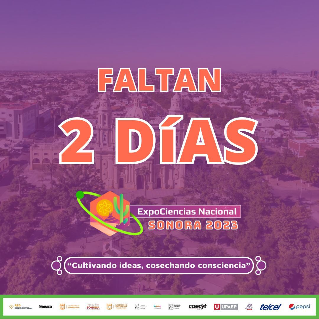 LaREDMex's tweet photo. 📌 Estamos muy cerca de ExpoCiencias Nacional 2023 Sonora  📢📢 #ExpoCiencias #ECNSON2023 #SONORA #LaRedMex #soyexpociencias https://t.co/kl3BRcsQ7c https://t.co/0fXlZ1PrqD https://t.co/5RLGwSL8OP