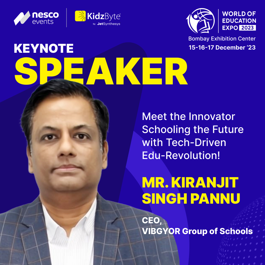 KidzByte's tweet photo. Experience Kiranjit Singh Pannu explain his visionary strategies at the #WorldOfEducationExpo, presented by Nesco Events and KidzByte MediaTech, on the 15th, 16th &amp; 17th December '23, at the Bombay Exhibition Center.

#EducationEvent https://t.co/iTnz3XIKo1