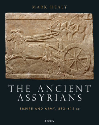 Book The Ancient Assyrians: Empire and Army, 883-612 BC PDF Download - Mark Healy

➡ filesbooks.info/twitter/book/6…

Download or Read Online The Ancient Assyrians: Empire and Army, 883-612 BC Free Book (PDF ePub Mobi) by Mark Healy
The Ancient Assyrians: