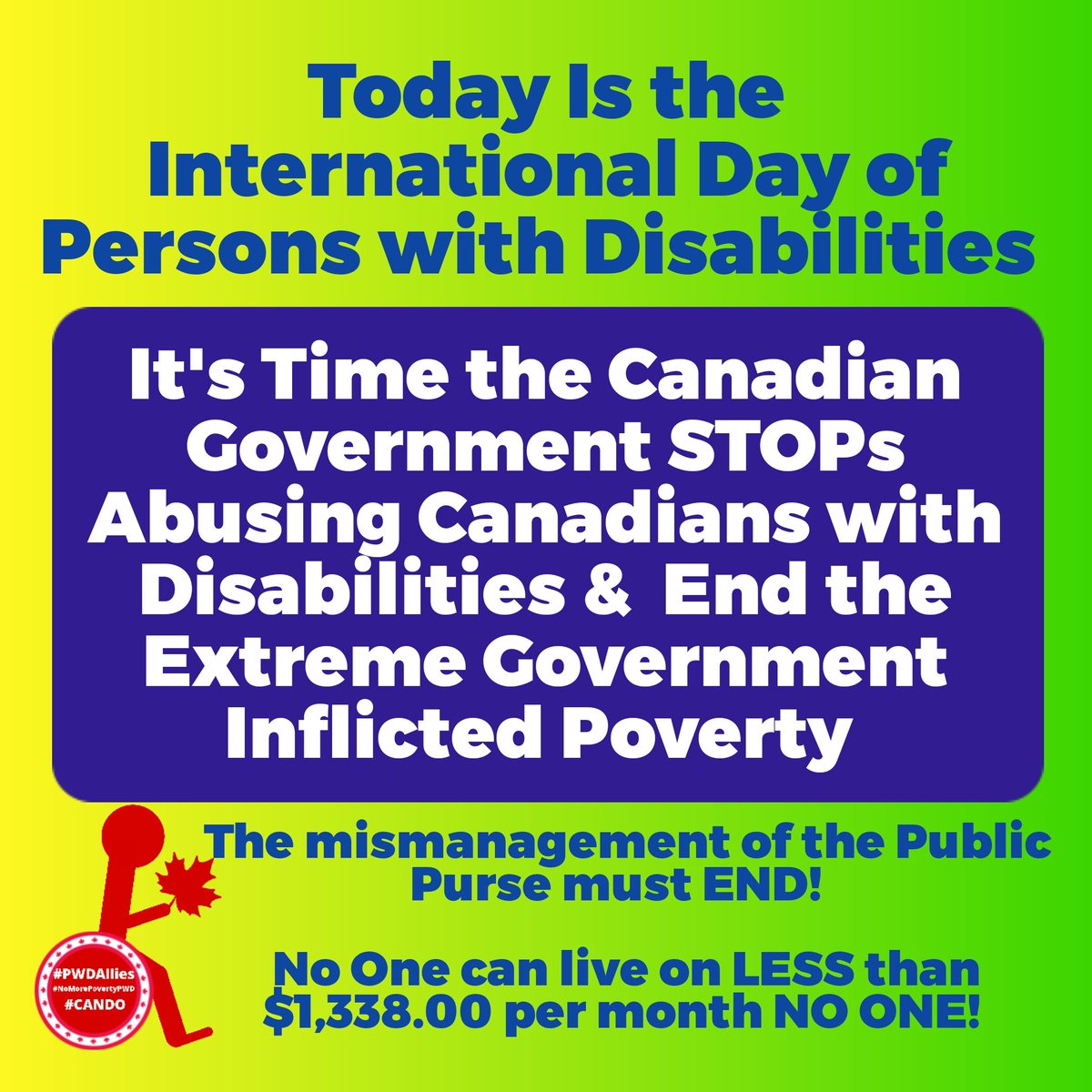 ClanCollector's tweet photo. Today is the International Day of Persons with Disabilities 

It's Time the Canadian Government STOPs Abusing Canadians with Disabilities &amp;  End the Extreme Government Inflicted Poverty !!!

People are dying of exposure or pushed into Medical Assisted Murder needlessly

#cdnpoli https://t.co/9w5seM3i9L