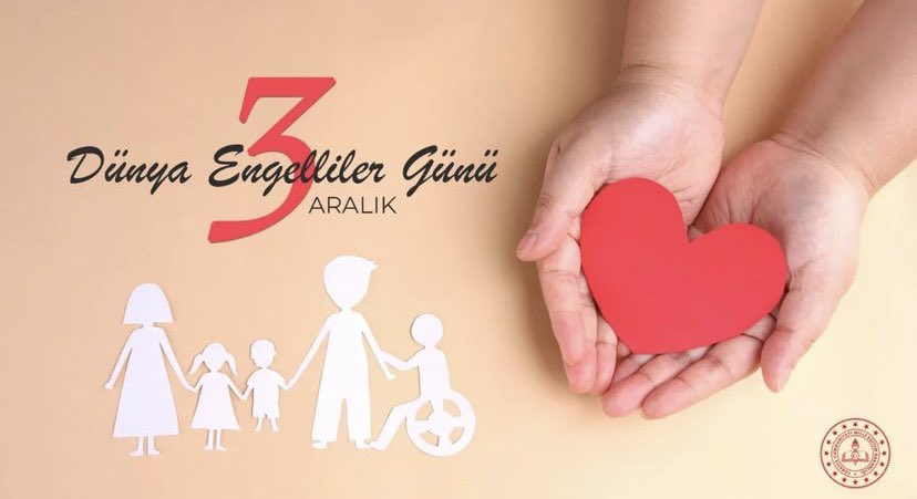 3 Aralık Dünya Engelliler Günü
#EngellilerGünü