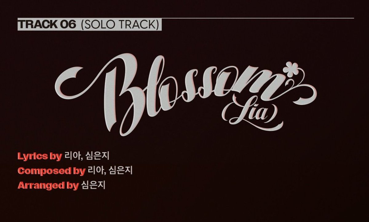 CJSGLOBAL's tweet photo. Track 6 — Blossom

Lyrics by #LIA
Composed by #LIA https://t.co/h2EvLGkdGa