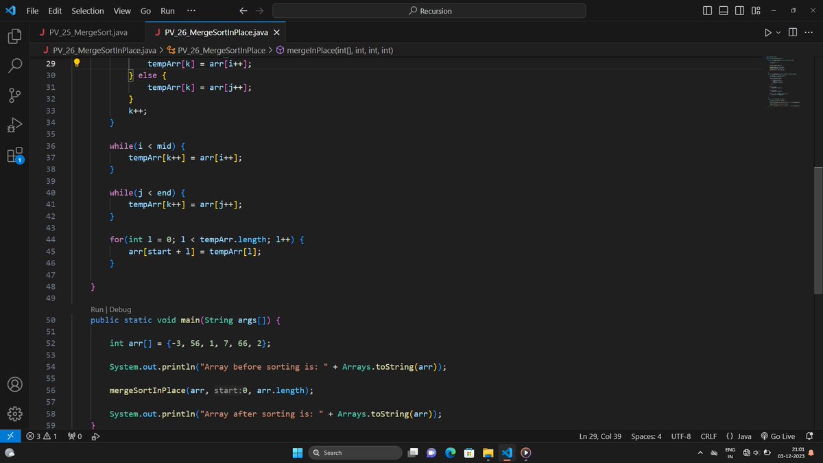#Day22 of #100DaysOfCode 

Topic - Recursion 
✅ Solved: Merge sort in place

This is more efficient way to apply merge sort🧑‍💻without creating left and right side arrays you just need to change the value in input array

#Algorithm #LeetCodeChallenge #recursion #kunalstwt