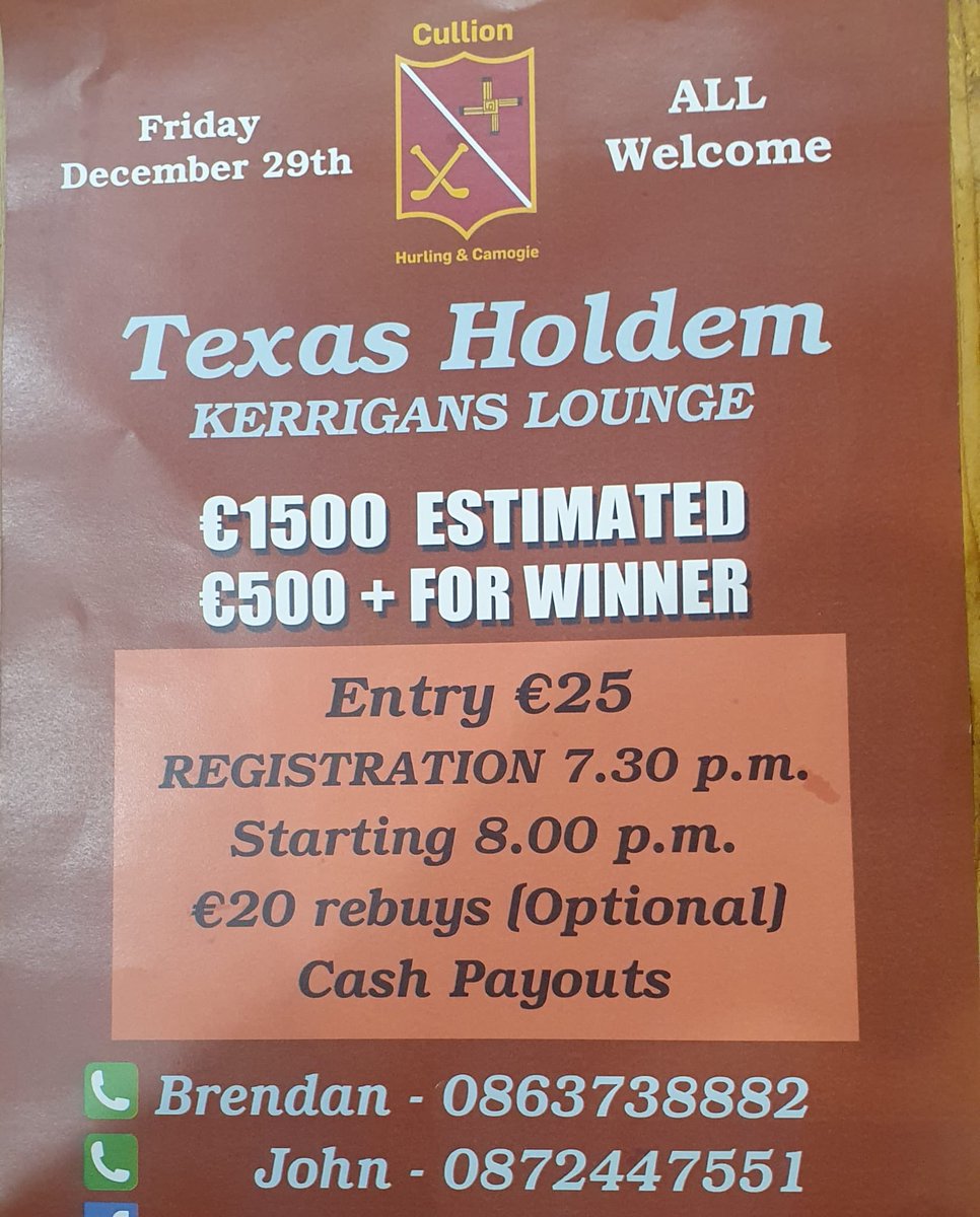 Cullion hurling and camogie club committees have been working hard on a major new development of our club facilities in the coming year. We have a fantastic fundraiser organised for 29th of December. Texas Holdem Poker There are limited seats at just €25 per seat