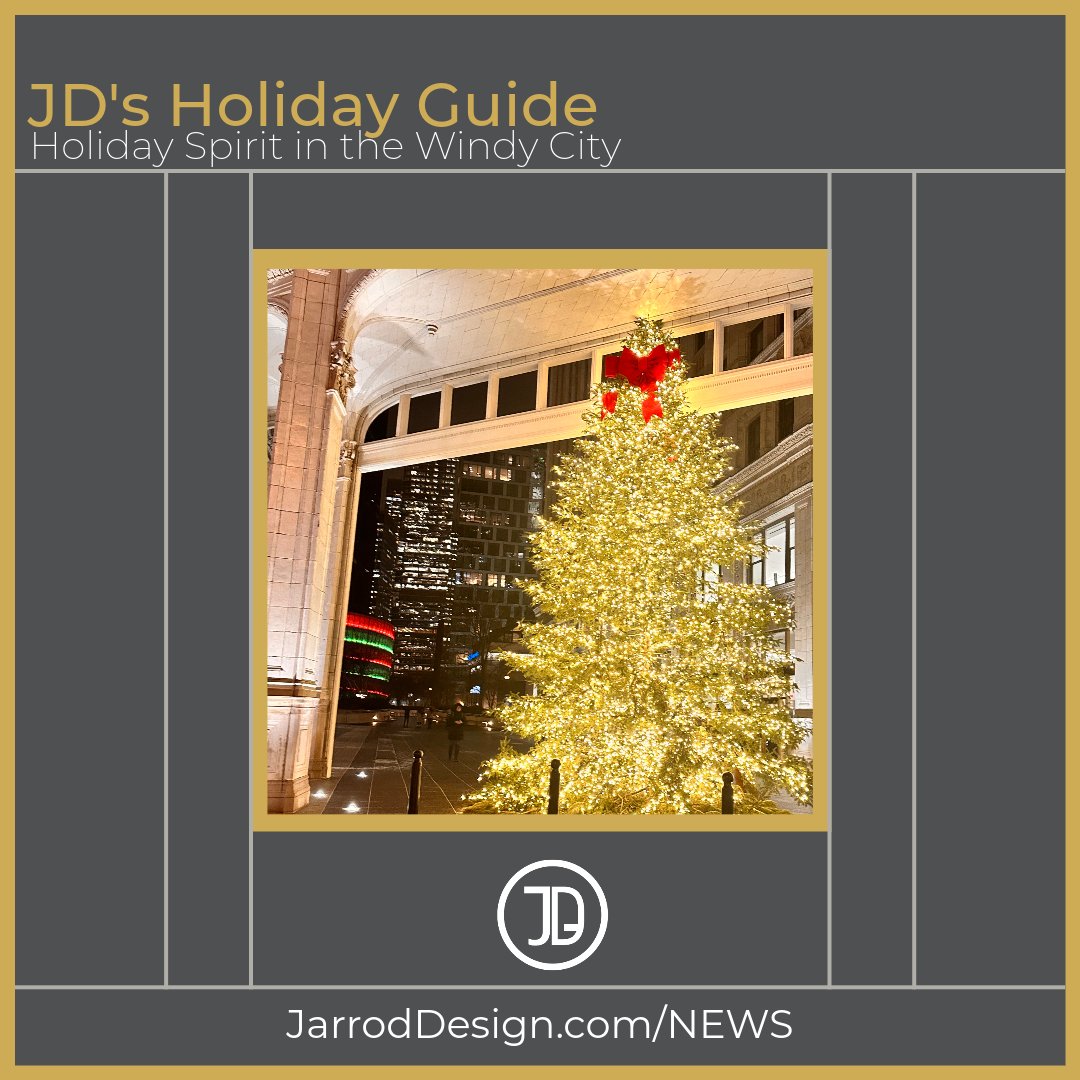 NEW Blog Post! Jarrod Design's Holiday Guide: Holiday Spirit in the Windy City 
JarrodDesign.com/news