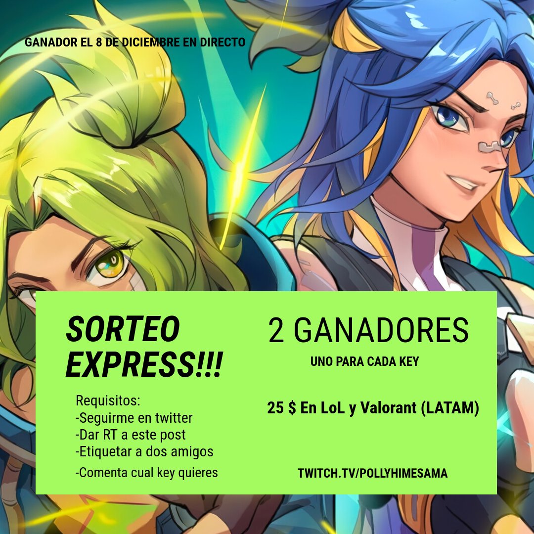 💰SORTEO EXPRESS💰

Fecha: 8 de Diciembre
Premio: 2 Key (1 de Lol, 1 de Valorant) de 25$ (SOLO PARA LATAM)

Requisitos:
- Sigueme en <a href="/princesapolly22/">Polly</a>
- Dar Retwitt a esta publicacion
- Etiquetar a dos amigos
-Comenta LoL o Valorant

#SORTEO #Valorant #Giveaway #LeagueOfLegends