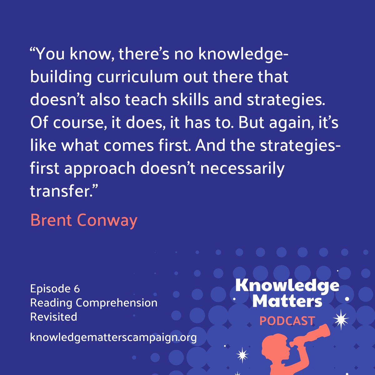 Knowledge-building curricula aren’t absent of skill and strategy instruction. In the #KnowledgeMatters Podcast, Brent Conway discusses how instead, content and texts are the bedrock for skills and strategies in Knowledge-Building curriculums.

Link:🔗 knowledgematterscampaign.org/podcast/