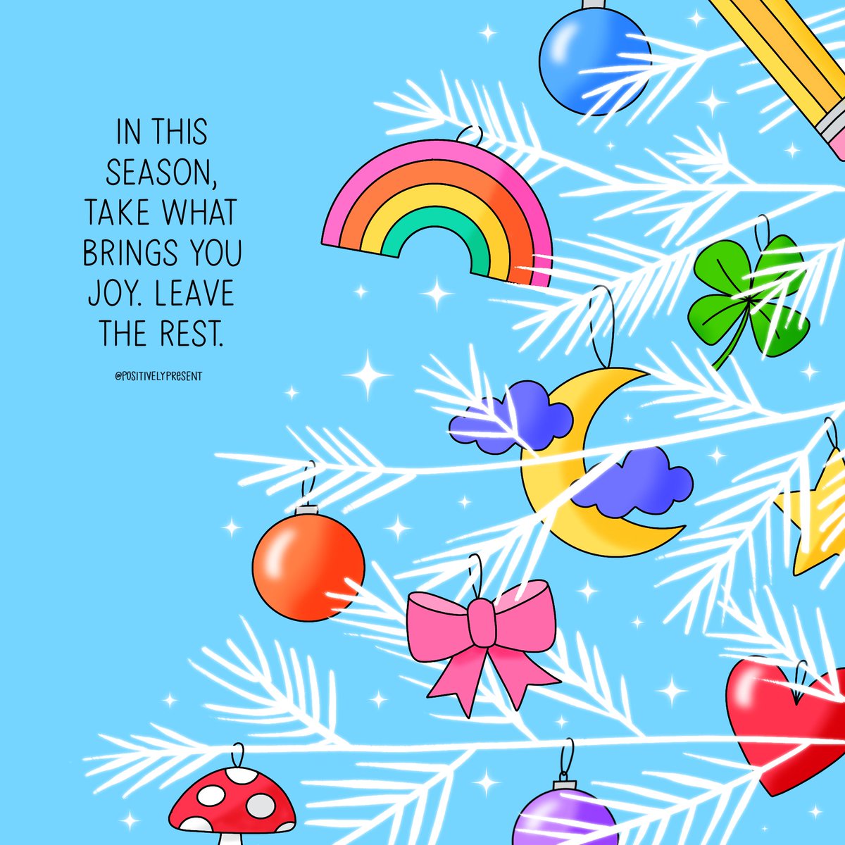 Take the joy. Leave the rest.