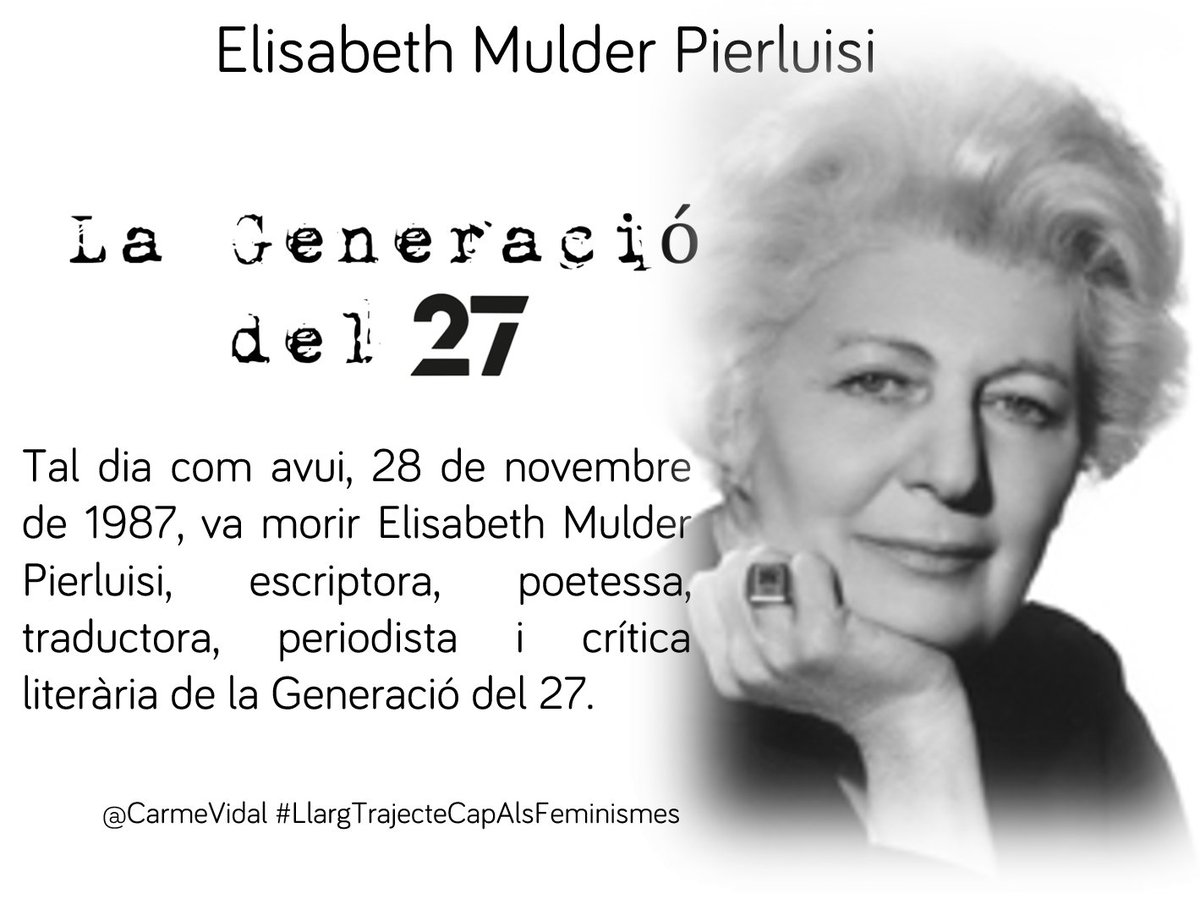 CarmeVidalFem's tweet image. #TalDiaComAvui, 28 de novembre de 1987, va morir #ElisabethMulderPierluisi, #escriptora, #poetessa, #traductora, #periodista i crítica literària de la #GeneraciónDel27 perquè també hi havia dones.✍️ #CapDonaEnOblit