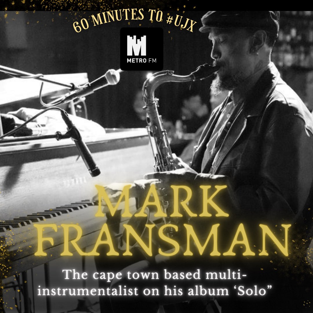 nothembaujx's tweet photo. We are 60 min from #jazzoclock with #UJX on @METROFMSA featuring our guest multi-instrumentalist @markfransman 📻🎷🎧🎼 https://t.co/y5p3fMmPUr