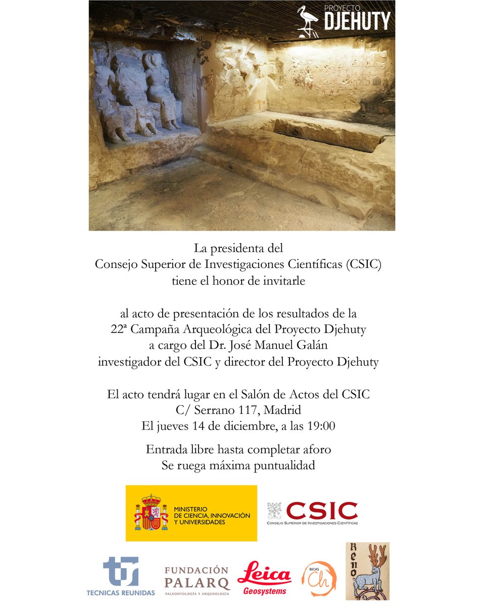 El próximo 14 de diciembre a las 19:00 en el Salón de Actos del CSIC será la presentación de los resultados de la 22ª Campaña Arqueológica del Proyecto Djehuty a cargo del Dr. José Manuel Galán investigador del CSIC y director del Proyecto Djehuty. ¡¡Os esperamos!!