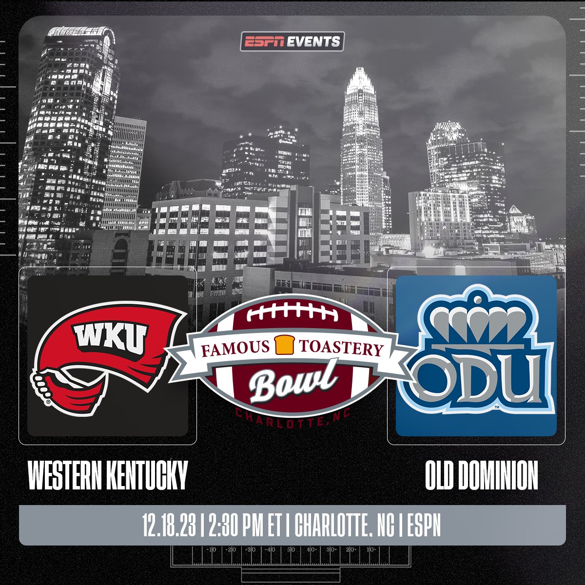 ESPN Events (@espnevents) on Twitter photo 🔒🔒🔒
<a href="/WKUFootball/">WKU Football</a> vs <a href="/ODUFootball/">ODU Football</a>
The Hilltoppers will face off against the Monarchs in the Queen City at the 2023 Famous Toastery Bowl!!!
🎟️🔗-charlotte49ers.evenue.net/cgi-bin/ncomme… 🔒🔒🔒
<a href="/WKUFootball/">WKU Football</a> vs <a href="/ODUFootball/">ODU Football</a>
The Hilltoppers will face off against the Monarchs in the Queen City at the 2023 Famous Toastery Bowl!!!
🎟️🔗-charlotte49ers.evenue.net/cgi-bin/ncomme…