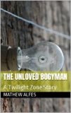 The Unloved Bogyman: A Twilight Zone Story a.co/d/7Hvu84e

#KindleUnlimited Download the novel for free. I appreciate all the support, thank so much. 

When men and a machine try to alter reality and the matrix. Things might go wrong? That is why we have this novel?