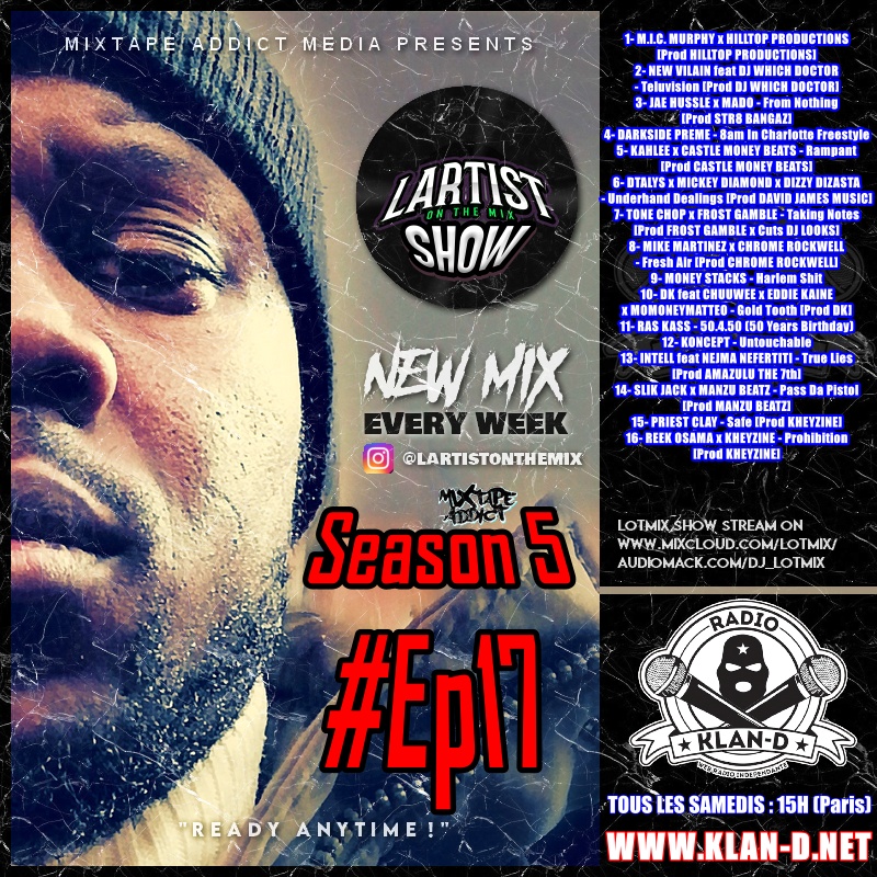 Dj LOTMIX aka LartistOnTheMix (@dj_lotmix) on Twitter photo 🚨LOTMIX SHOW-S5Ep17 by <a href="/dj_lotmix/">Dj LOTMIX aka LartistOnTheMix</a> ft <a href="/DarksidePreme/">Darkside Preme</a> <a href="/Kahlee310/">KAHLEE 🔺◾️ #BarsWeekly</a> <a href="/CastleMoneyBea1/">Castle Money Beats</a> <a href="/tonechop/">Tone Chop</a> <a href="/FrostGamble/">Frost Gamble</a> @dk_producer <a href="/RasKass/">RAS KASS</a> <a href="/SlikJack/">SLIK 187 JACK</a> <a href="/MANZUBEATZ/">DBTZ of ManZu Beatz</a> <a href="/Kheyzine_Beats/">KHEYZINE</a> <a href="/MONEYSTACKS/">Money Stacks™</a> <a href="/koncept/">KONCEPT | CHAMPAGNE KONNY</a> &more
📅Samedis 15h(CEST)🇫🇷
<a href="/RadioKlanD/">Radio Klan-D</a>
🎧klan-d.net
#music #rap #hiphop 🚨LOTMIX SHOW-S5Ep17 by <a href="/dj_lotmix/">Dj LOTMIX aka LartistOnTheMix</a> ft <a href="/DarksidePreme/">Darkside Preme</a> <a href="/Kahlee310/">KAHLEE 🔺◾️ #BarsWeekly</a> <a href="/CastleMoneyBea1/">Castle Money Beats</a> <a href="/tonechop/">Tone Chop</a> <a href="/FrostGamble/">Frost Gamble</a> @dk_producer <a href="/RasKass/">RAS KASS</a> <a href="/SlikJack/">SLIK 187 JACK</a> <a href="/MANZUBEATZ/">DBTZ of ManZu Beatz</a> <a href="/Kheyzine_Beats/">KHEYZINE</a> <a href="/MONEYSTACKS/">Money Stacks™</a> <a href="/koncept/">KONCEPT | CHAMPAGNE KONNY</a> &more
📅Samedis 15h(CEST)🇫🇷
<a href="/RadioKlanD/">Radio Klan-D</a>
🎧klan-d.net
#music #rap #hiphop