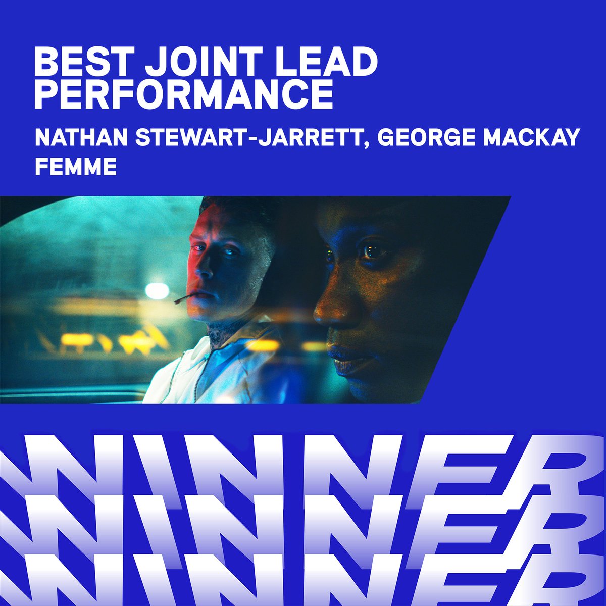 The #BIFA2023 award for Best Joint Lead Performance goes to...

Nathan Stewart-Jarrett and George MacKay
(Femme)

For the full list of winners, check out bifa.film/awards/2023/wi…