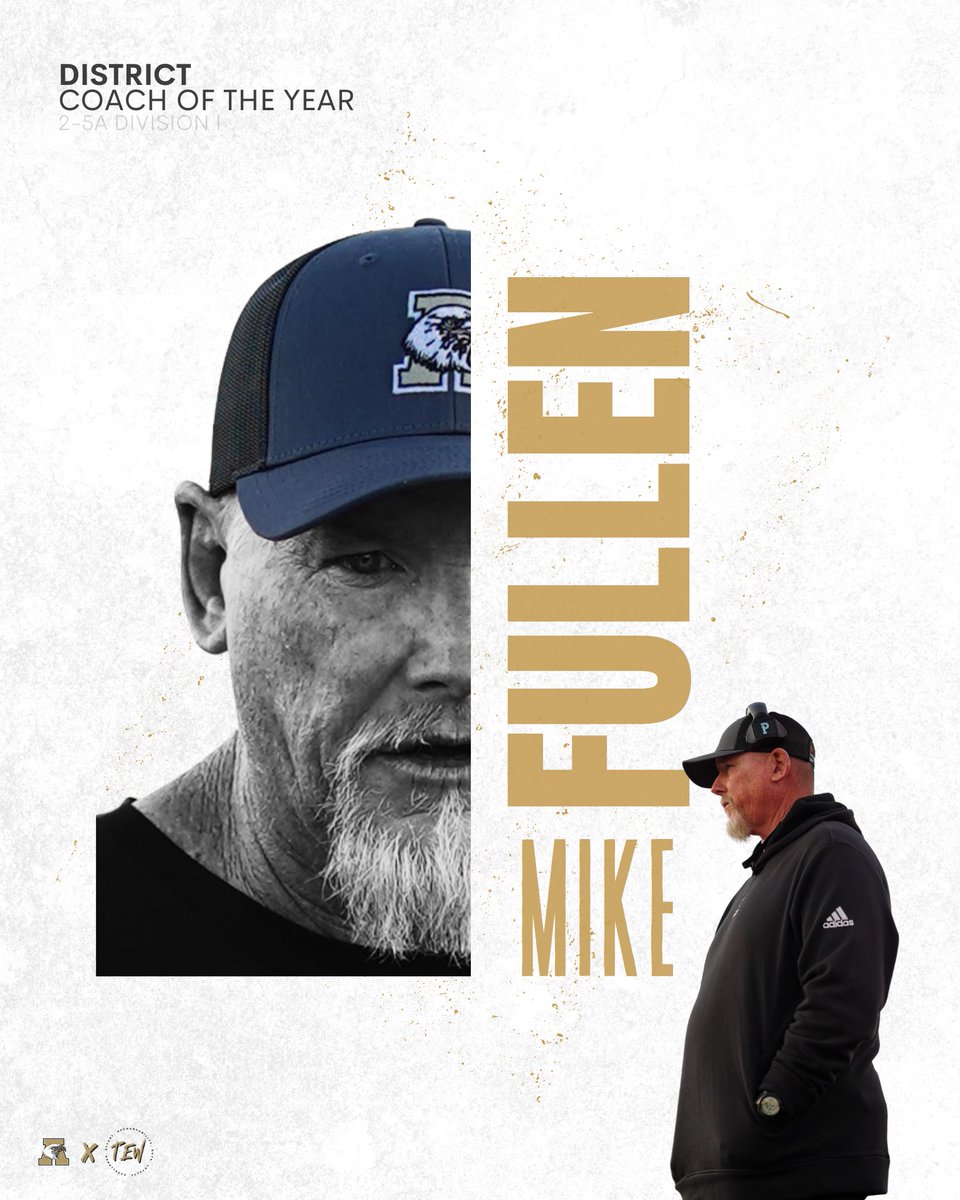 2023 District 2-5A

Coach of the Year

Mike Fullen | HC

#BetterNeverRests🚫 | #TEW