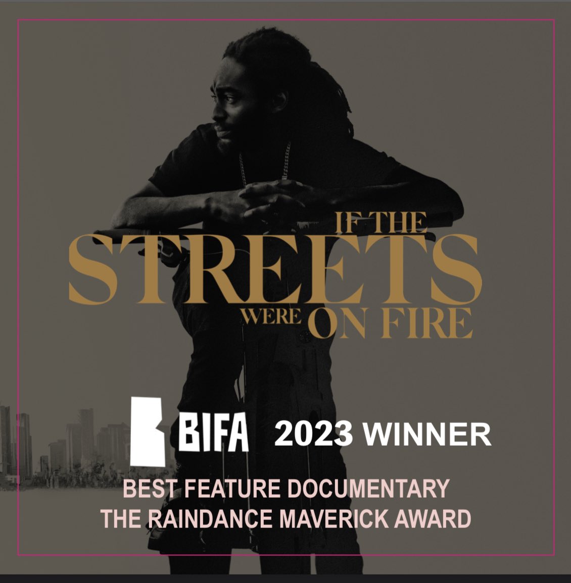 We’re ecstatic to share that IF THE STREETS WERE ON FIRE has won two BIFA awards for Best Feature Documentary and The Raindance Maverick Award! 🔥🚲

Stream now on <a href="/BBCiPlayer/">BBC iPlayer</a> 

<a href="/THEAliceRussell/">Alice Russell</a> <a href="/IfTheStreetsDoc/">If the Streets were on Fire</a> <a href="/grajah/">Gannesh Rajah</a>  <a href="/stormzy/">Stormzy</a> <a href="/tapecollective/">T A P E</a> <a href="/BIFA_film/">BIFA</a> #ifthestreetswereonfire