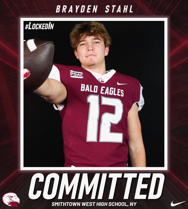 Brayden Stahl (@braydenstahl) on Twitter photo Proud to announce my commitment to play Division II football at Lockhaven University! Couldnโt have gotten here without the help of all of my teammates and coaches ๐ซถ
#LockedIn๐๐ฆ
โข
<a href="/LHU_Football/">Lock Haven Football</a> <a href="/WestSideBullsFB/">Smithtown West Football</a> <a href="/QBCoachBrady/">James Brady</a> <a href="/Coach_Mul/">Dan Mulrooney</a> <a href="/CoachJBattaglia/">Coach Joe Battaglia</a> <a href="/CoachMattSully/">Matt Sullivan</a> Proud to announce my commitment to play Division II football at Lockhaven University! Couldnโt have gotten here without the help of all of my teammates and coaches ๐ซถ
#LockedIn๐๐ฆ
โข
<a href="/LHU_Football/">Lock Haven Football</a> <a href="/WestSideBullsFB/">Smithtown West Football</a> <a href="/QBCoachBrady/">James Brady</a> <a href="/Coach_Mul/">Dan Mulrooney</a> <a href="/CoachJBattaglia/">Coach Joe Battaglia</a> <a href="/CoachMattSully/">Matt Sullivan</a>