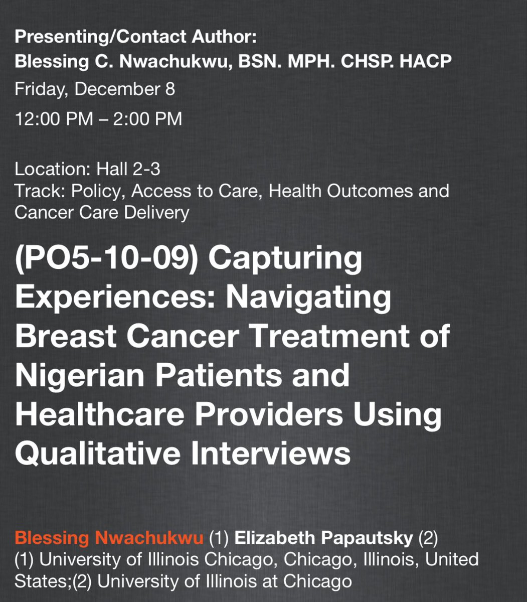 I will be participating in the 2023 San Antonio Breast Cancer Symposium (SABCS 2023). Our abstract on “Capturing Experiences: Navigating Breast Cancer Treatment of Nigerian Patients and Healthcare Providers Using
Qualitative Interviews” was selected to be presented. #sabcs2023