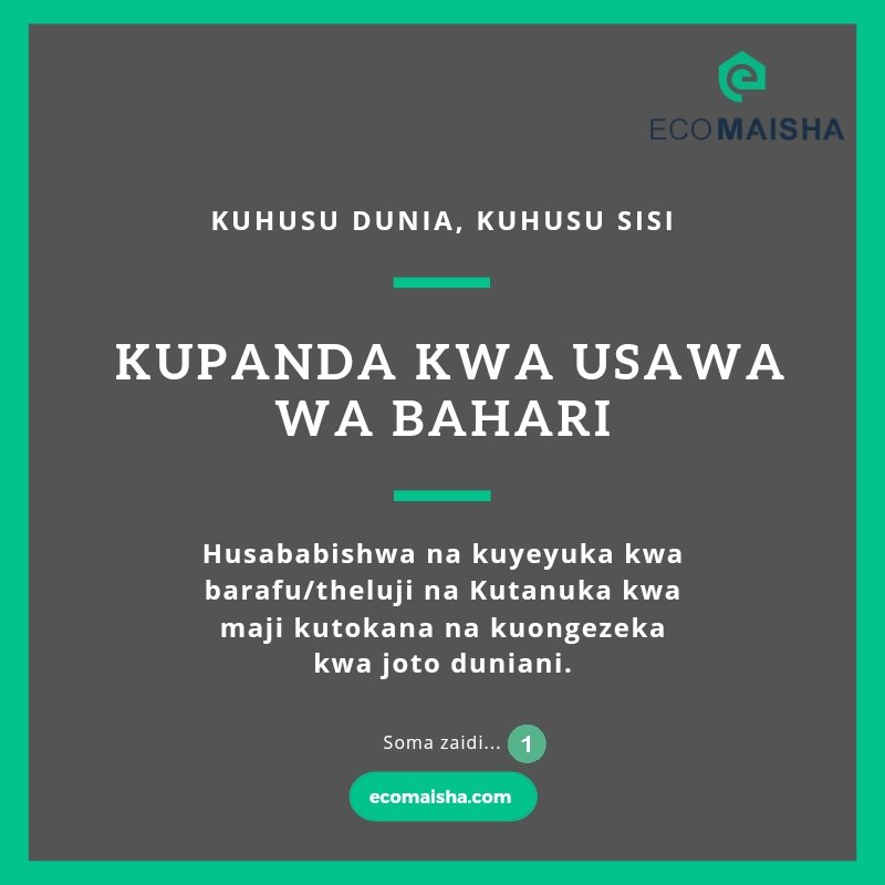 EcoMaisha's tweet photo. 👋🏾💡📌

🌊 Kuongezeka kina cha bahari = Kupanda usawa wa bahari

➡️ Ni matokeo ya kuongezeka kwa joto duniani.

⚠️ Madhara kama mafuriko na mawimbi ya dhoruba kwenye maeneo ya fukwe hutegemewa kutokea

🌍 Dunia moja. Tuitunze!

#MabadilikoYaTabianchi #KuongezekaJotoDuniani https://t.co/OftEeKoANb