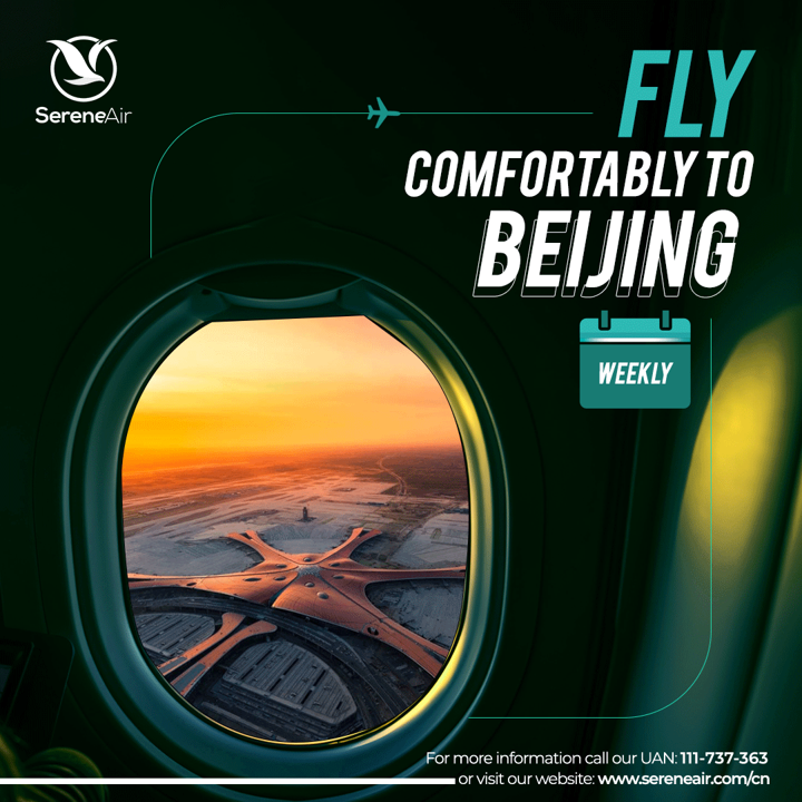 Experience the charm of Beijing with us! #SereneAir is now offering weekly flights to this incredible destination. For more information, visit our website sereneair.com, or contact our UAN 111-737-363.