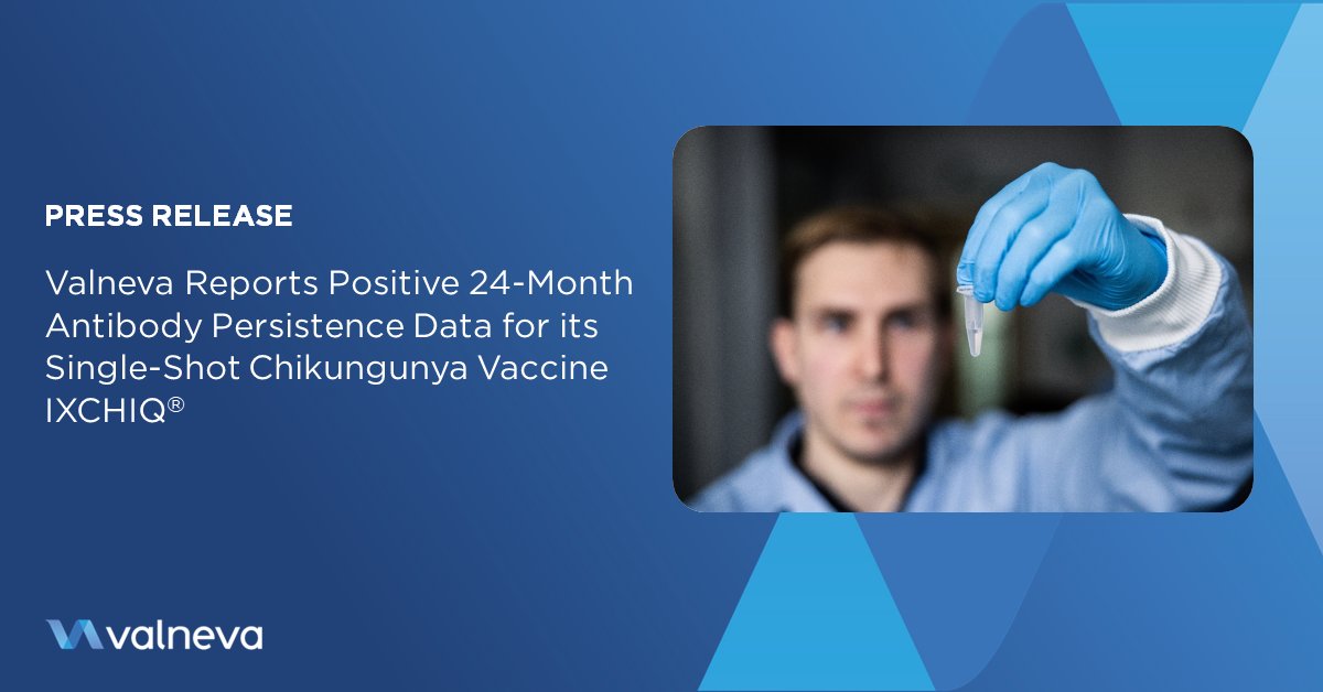 Valneva Reports Positive 24-Month Antibody Persistence Data for its Single-Shot Chikungunya Vaccine IXCHIQ®
ow.ly/P20550QeSA8