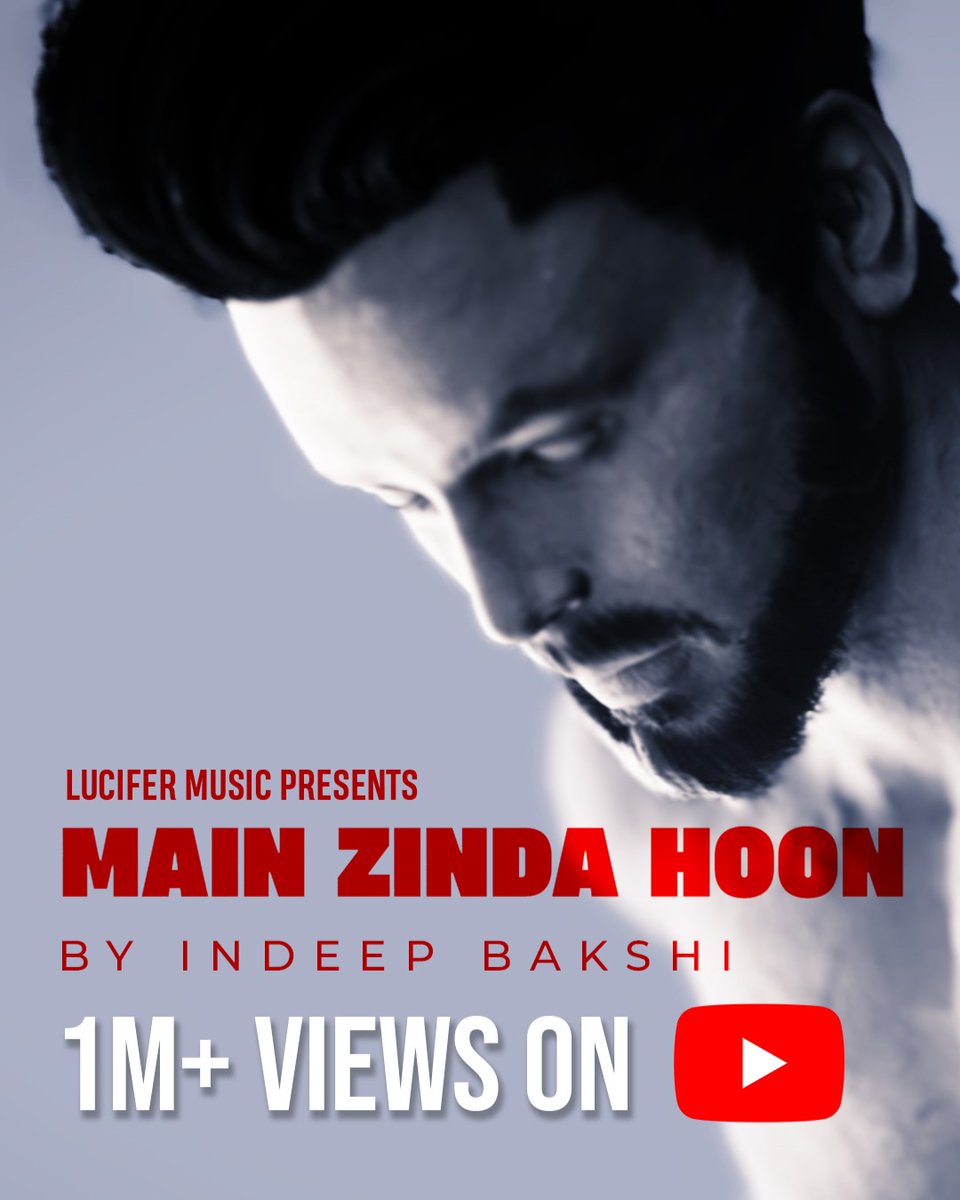 #MainZindaHoon has crossed 1 Million Views on YouTube.

Watch the full video in the link below
youtu.be/ND7mdXhgGwI

.
.
#IndeepBakshi #MainZindaHoon #LuciferMusic