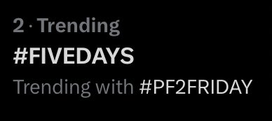 Diamond__Minaj's tweet image. #FIVEDAYS #PF2FRIDAY are now trending top 2