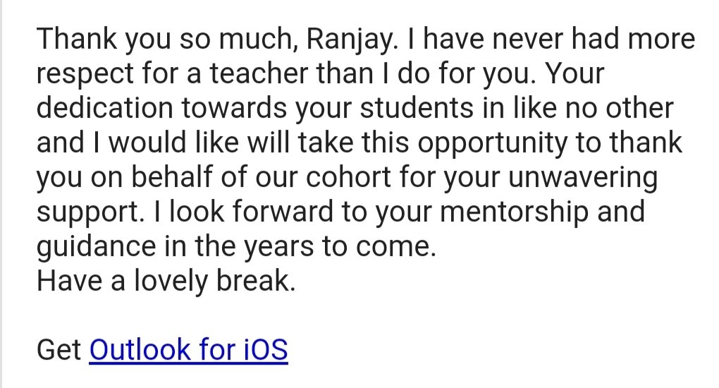 I received this lovely email from a student today. It truly reinforces the value of our efforts for the students. These small gestures wield immense power in reminding us why we are committed to what we do.