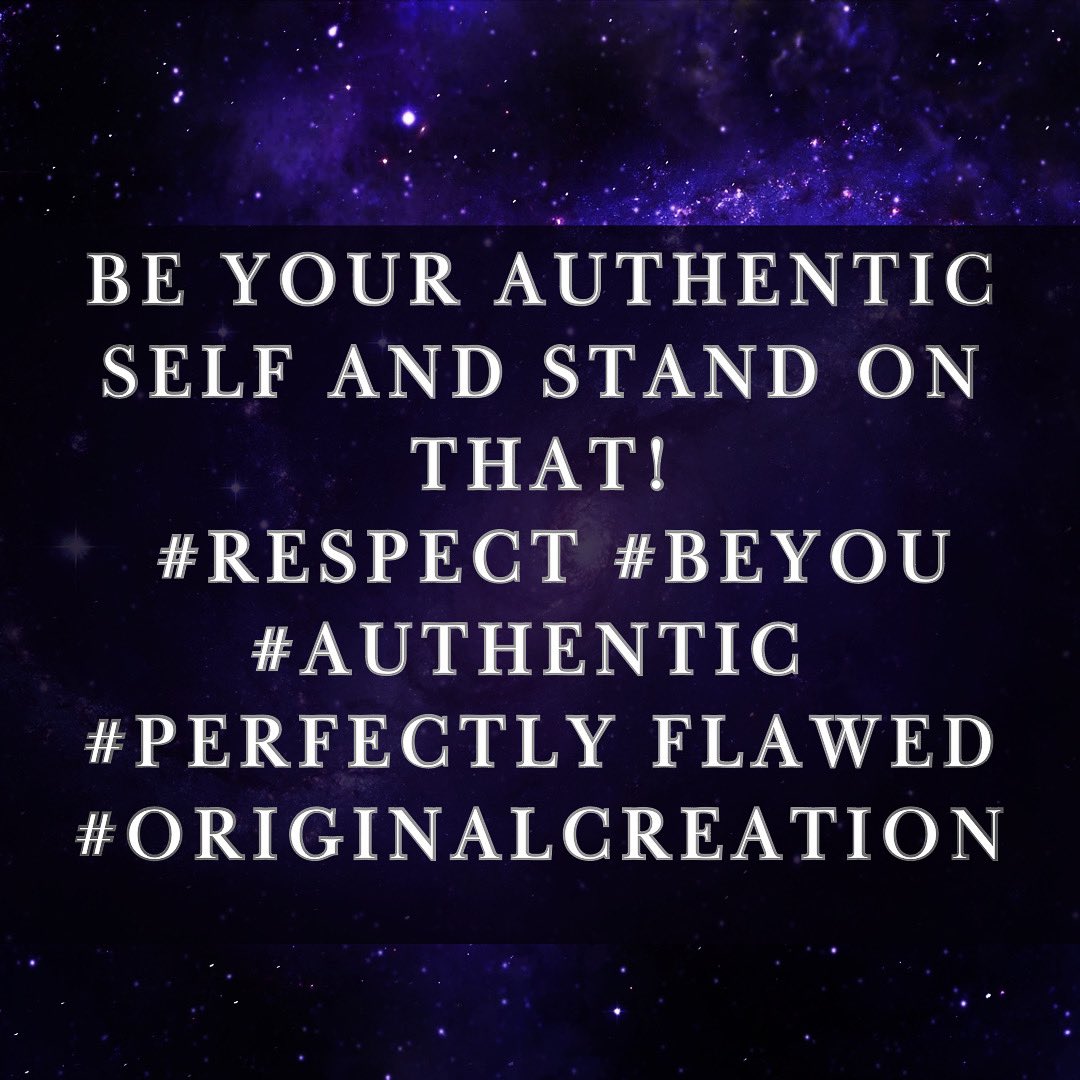 Be your authentic self and stand on that! #respect #beyou #authentic #perfectlyflawed #originalcreation