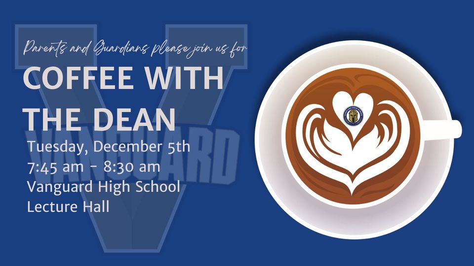 MISDVanguardHS's tweet image. Current Vanguard Parents and Guardians -

Please join us for Coffee with the Dean on Tuesday, December 5, from 7:45 - 8:30 a.m. in the Vanguard Lecture Hall.