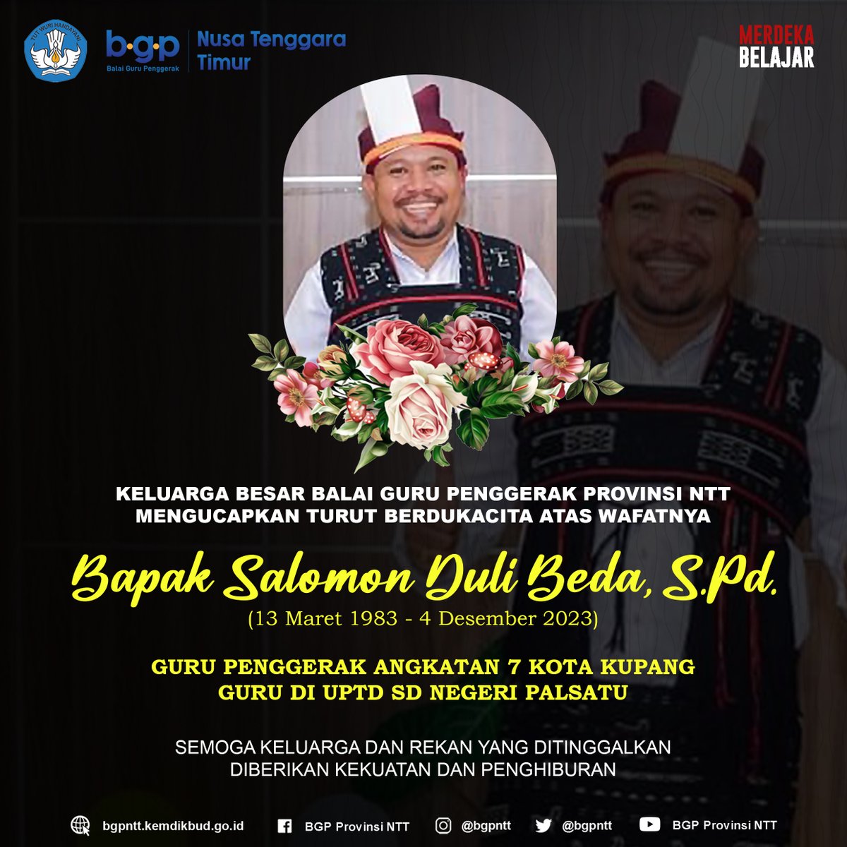 bgpntt's tweet photo. BGP Provinsi NTT mengucapkan turut berduka cita atas wafatnya Bapak Salomon Duli Beda, S.Pd., Guru Penggerak Angkatan 7 Kota Kupang.

Semoga keluarga dan rekan yang ditinggalkan diberikan kekuatan dan penghiburan dari Tuhan Yang Maha Kuasa.

Selamat jalan Pak Salomon. https://t.co/CO7u1mg6FM