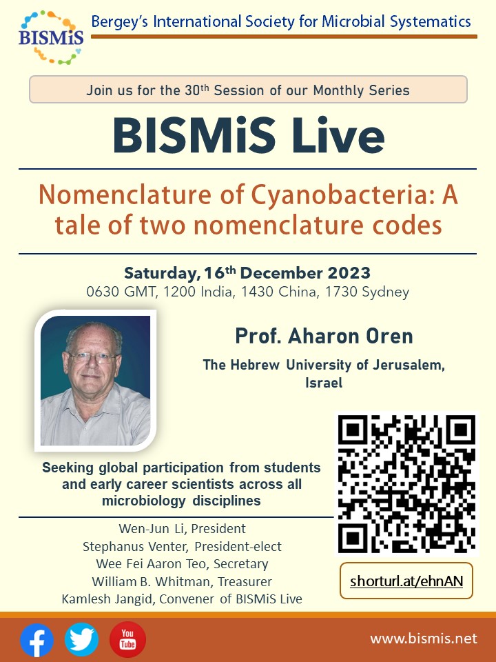 BISMiS_'s tweet photo. #BISMiSLive is hosting its closing session for 2023 with Aharon Oren speaking on the two-code based #Nomenclature of #Cyanobacteria @MicrobioSoc @prashantcyano @ICSP_news @ari_pune spread the word... &amp; register at https://t.co/JWR0JoPLFy #TaxonomyIsFun https://t.co/ttDFlbKWW1