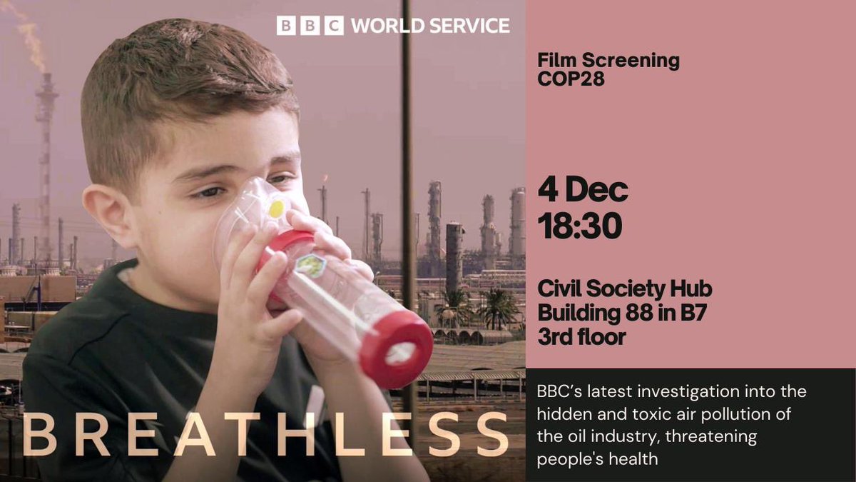 ‼️🎥 Screening of #Breathless tonight at #COP28 ‼️

📣 6:30pm in the
📍 CSO Hub (Building 88 in B7 3rd floor)
🎙️ Q&amp;A to follow

Amid debate on fossil fuel phaseout, the film reveals the urgent threat to millions posed by the hidden toxic air pollution of the oil giants