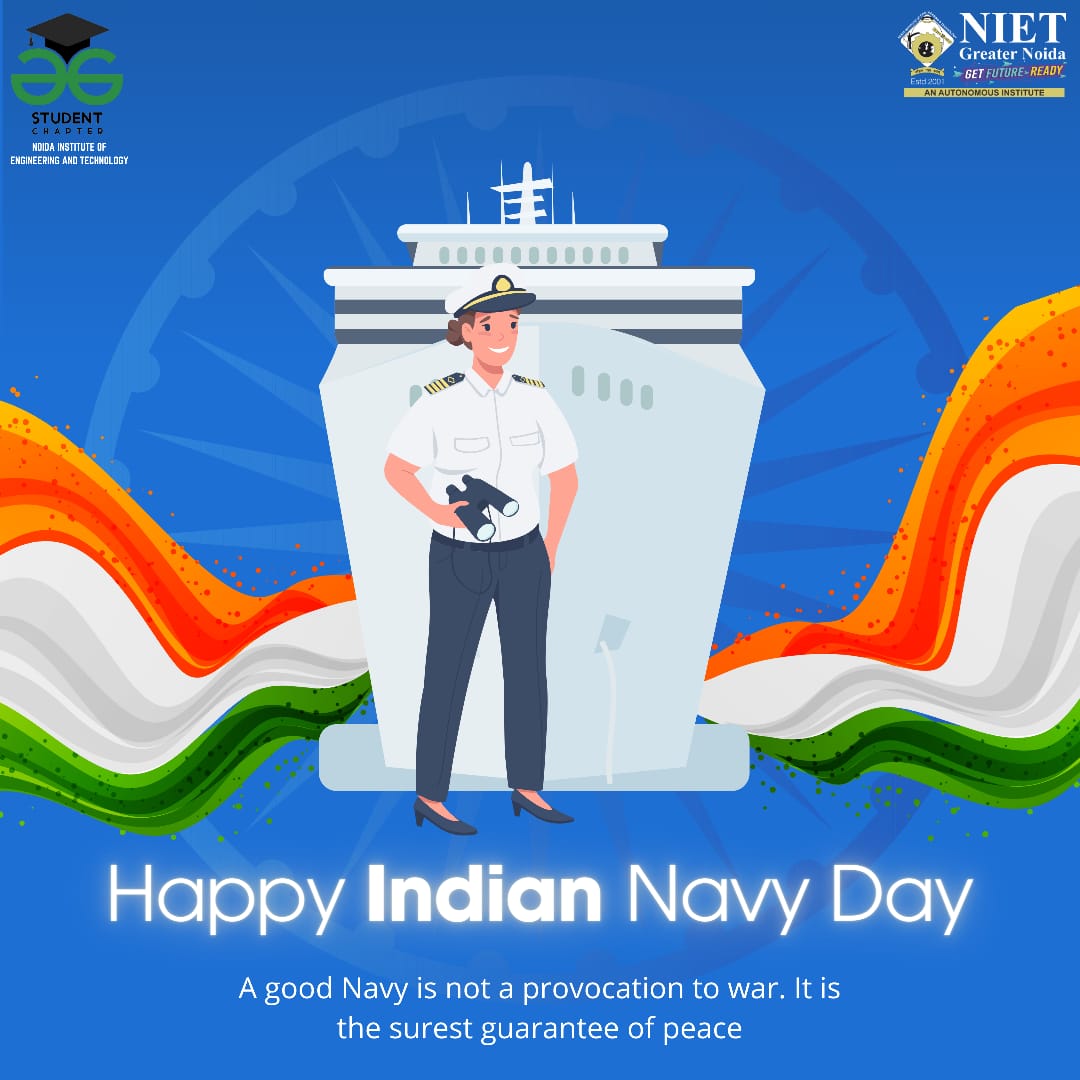 🌊 Celebrating the indomitable spirit of the Indian Navy on Navy Day 2023! ⚓️ GFG NIET Chapter salutes the fearless guardians of our maritime borders.
#IndianNavyDay #SaluteToTheBrave #GFGNIET #NavyDay2023 
@geeksforgeeks 
@nietgreaternoida