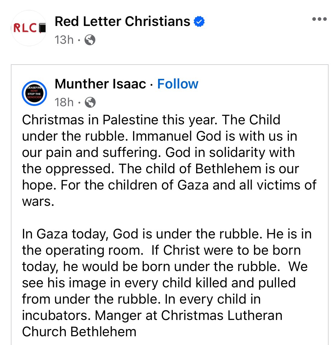 This is the Nativity in Bethlehem this Christmas. Jesus is buried in the rubble. 

—

“Christmas in Palestine this year. The Child under the rubble. Immanuel God is with us in our pain and suffering. God in solidarity with the oppressed. The child of Bethlehem is our hope. For