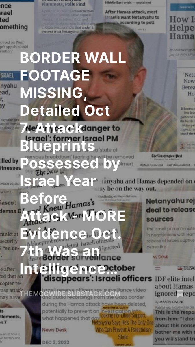 TheMcgWire's tweet photo. My Latest: BORDER WALL FOOTAGE MISSING, Detailed Oct 7. Attack Blueprints Possessed by Israel Year Before Attack - MORE Evidence Oct. 7th Was an Intelligence Stand-Down / Inside Job / False Flag

NYT: Israel had detailed blueprints of the Hamas Attack a year before, Now Israeli Officials Claim Footage From Border Wall Has Mysteriously Been Deleted... 

https://t.co/ODqBAbzqkA

#October7massacre #October7