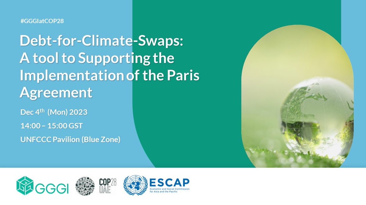 gggi_hq's tweet photo. 📢Save the date! [Debt-for-Climate-Swaps: A Tool to Supporting the Implementation of the #ParisAgreement] An insightful session unraveling opportunities/commitments presented by #DebtforClimateSwaps🌟
- 📅 Date/Time: Dec 4/14:00–15:00 GST
- 🌐 Location: UNFCCC Pavilion Blue Zone https://t.co/4LRJgWvw8E