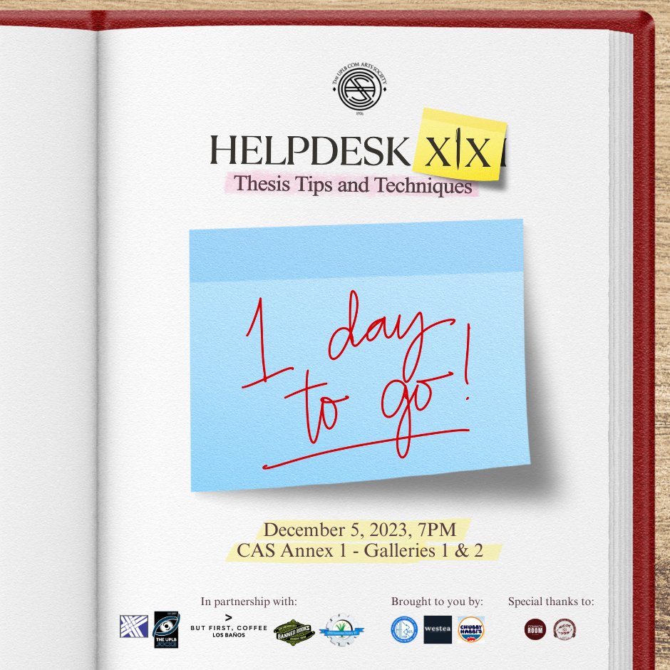 UPLBComArtSoc's tweet photo. Helpdesk XIX: Thesis Tips and Techniques is happening tomorrow! Doors open at 6:30 PM at the CAS Annex 1 Galleries for a discussion about the T-word. ๐
Online registration is no longer open, but we will be accepting a LIMITED amount of walk-ins for the event.
#HelpdeskXIX https://t.co/pGrM2XjmfO
