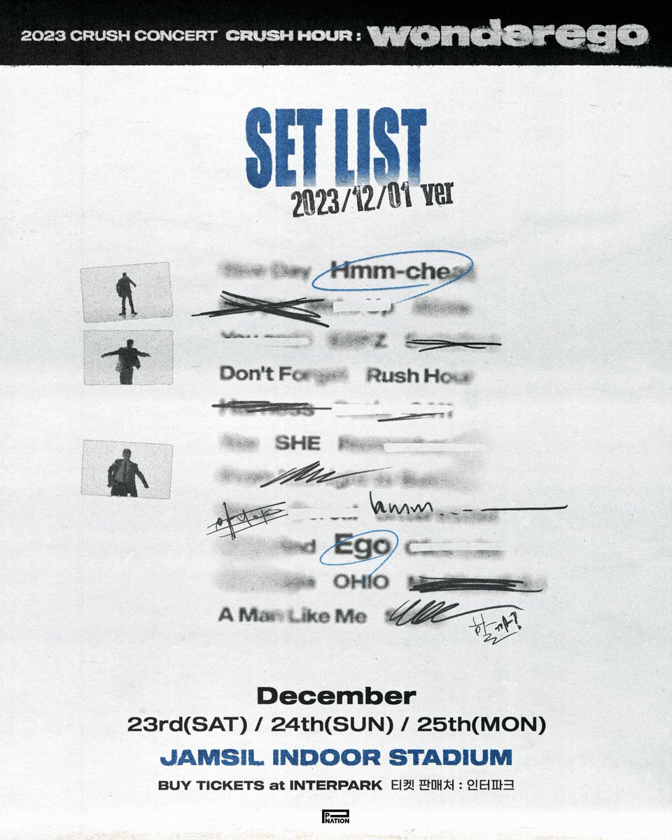 OfficialPnation's tweet photo. [Crush]
CRUSH HOUR : wonderego D-19 | Setlist Spoiler

2023 CRUSH CONCERT [CRUSH HOUR : wonderego]
✔December 23rd~25th
📍JAMSIL INDOOR STADIUM

🔗Ticket : https://t.co/dRvmf9k9cW

#Crush #크러쉬 #Concert
#CRUSHHOUR #wonderego
#흠칫 #Hmm_cheat #미워 #Ego https://t.co/kJVZ3sZZaG