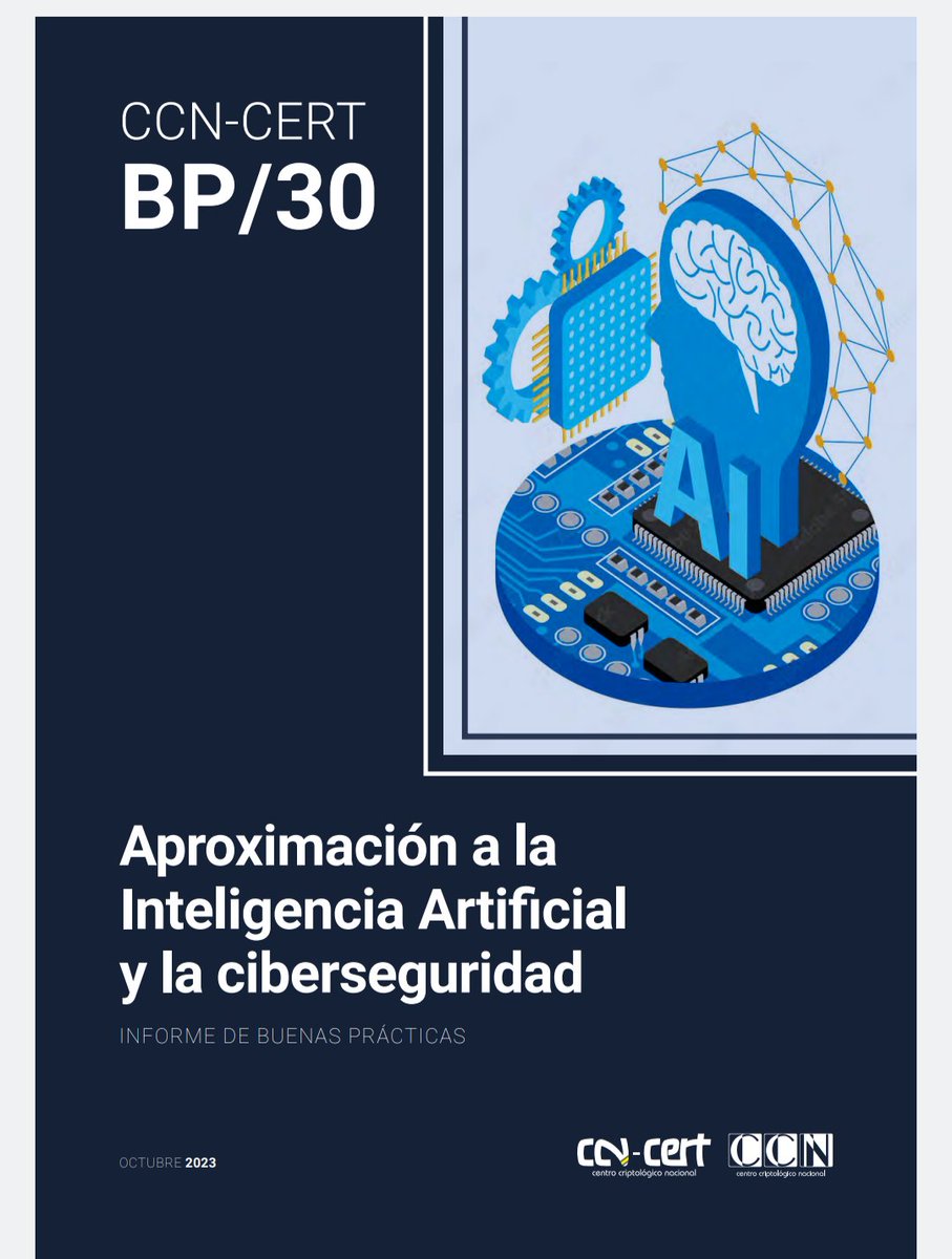 España: Autoridad en Ciberseguridad.
<a href="/CCNCERT/">CCN-CERT</a> Nuevo informe de Buenas Prácticas BP/30 sobre aproximación a la Inteligencia Artificial y la #ciberseguridad
ccn-cert.cni.es/es/seguridad-a…
